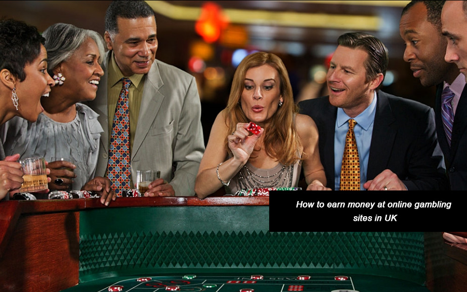 How to earn money at online gambling sites in UK