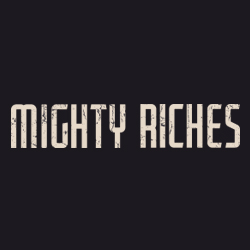Mighty Riches