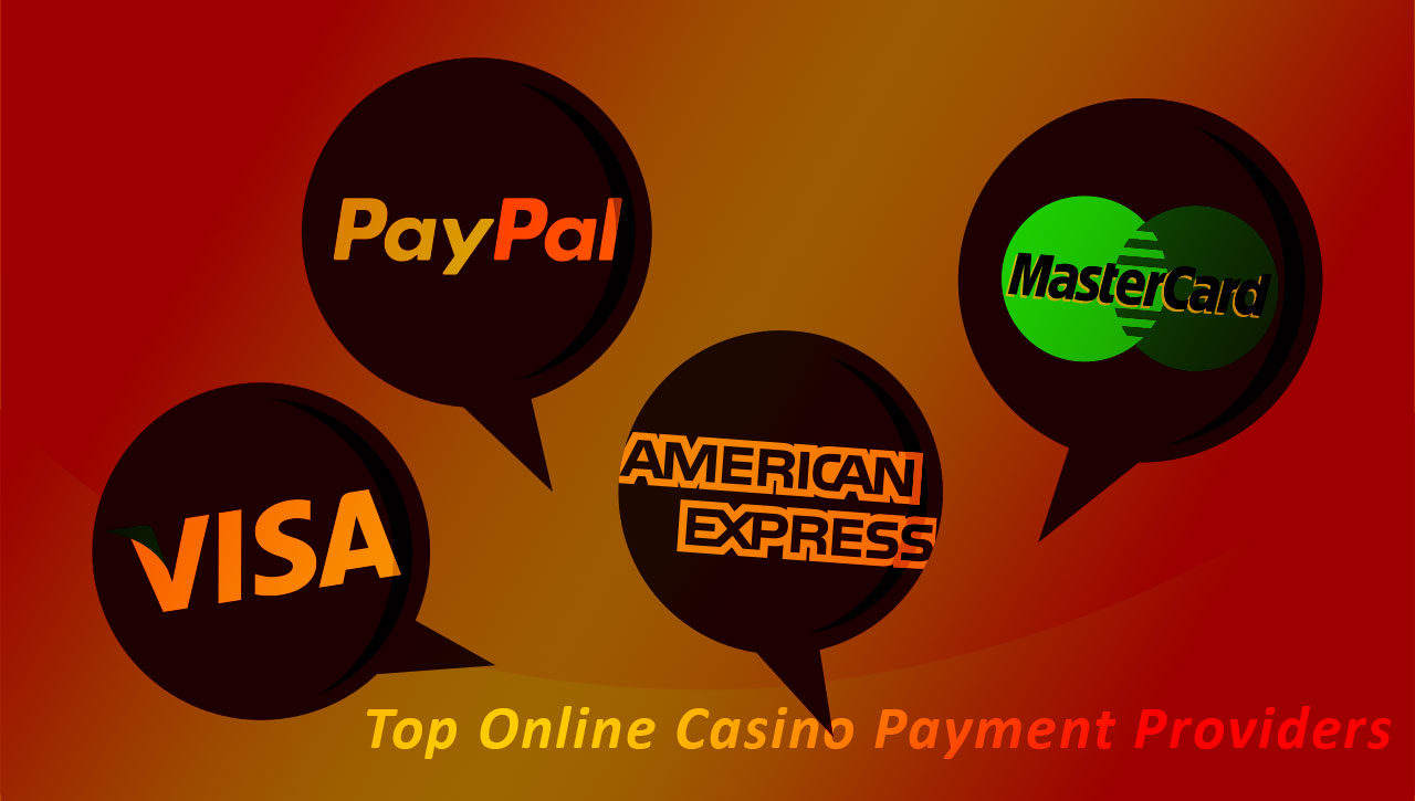 Top Online Casinos Payment Providers