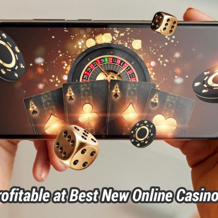Staying Profitable at Best New Online Casinos UK 2021