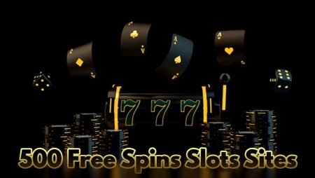 Best 500 Free Spins Slots Casino Sites UK For 2021