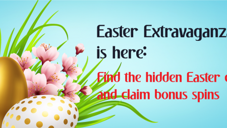 Easter Extravaganza is here: Find the Hidden Easter Egg and Claim Bonus Spins