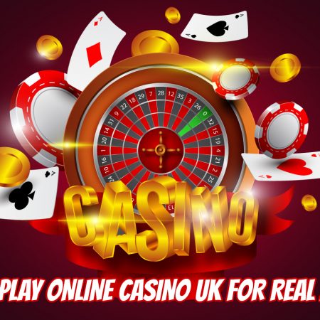 How to Play Online Casino UK for Real Money?