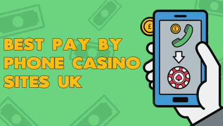 Best Pay by Phone Casino Sites for UK Players