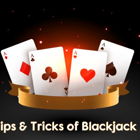 Winning Tips & Tricks of Blackjack Revealed!