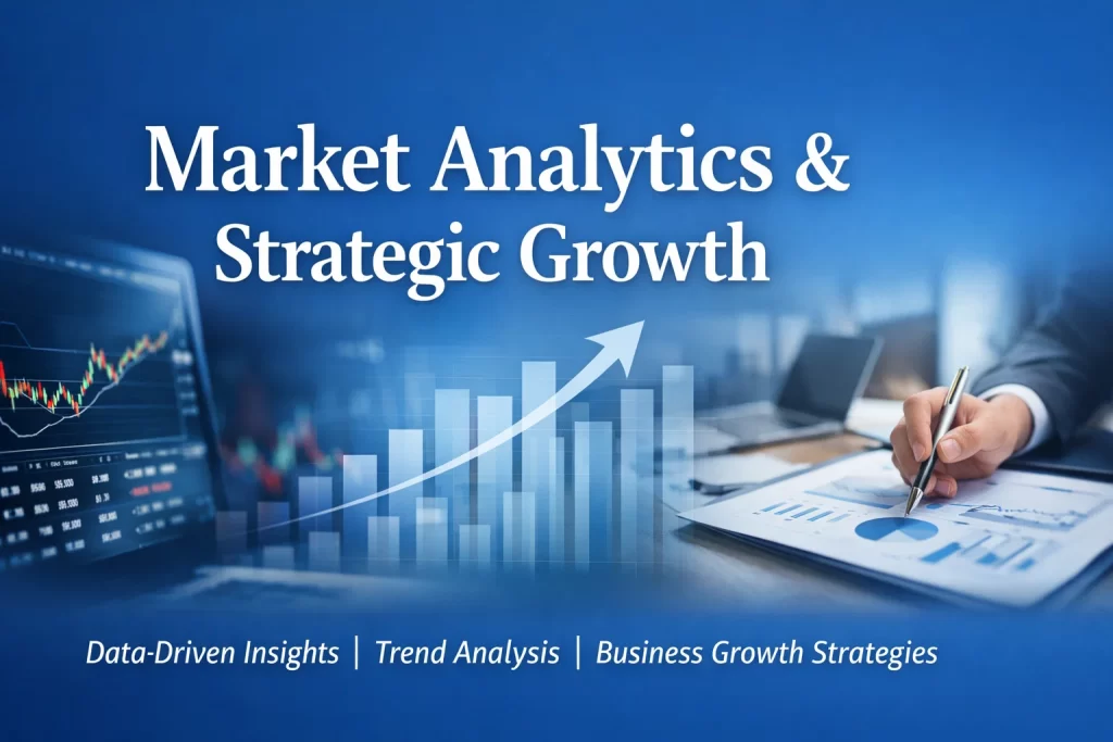 Market Analytics & Strategic Growth