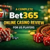A Complete Bet365 Online Casino Review for US Players