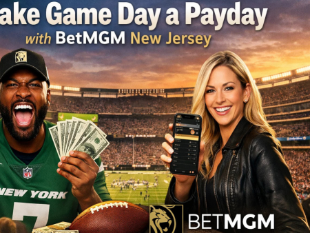 Make Game Day a Payday with BetMGM New Jersey